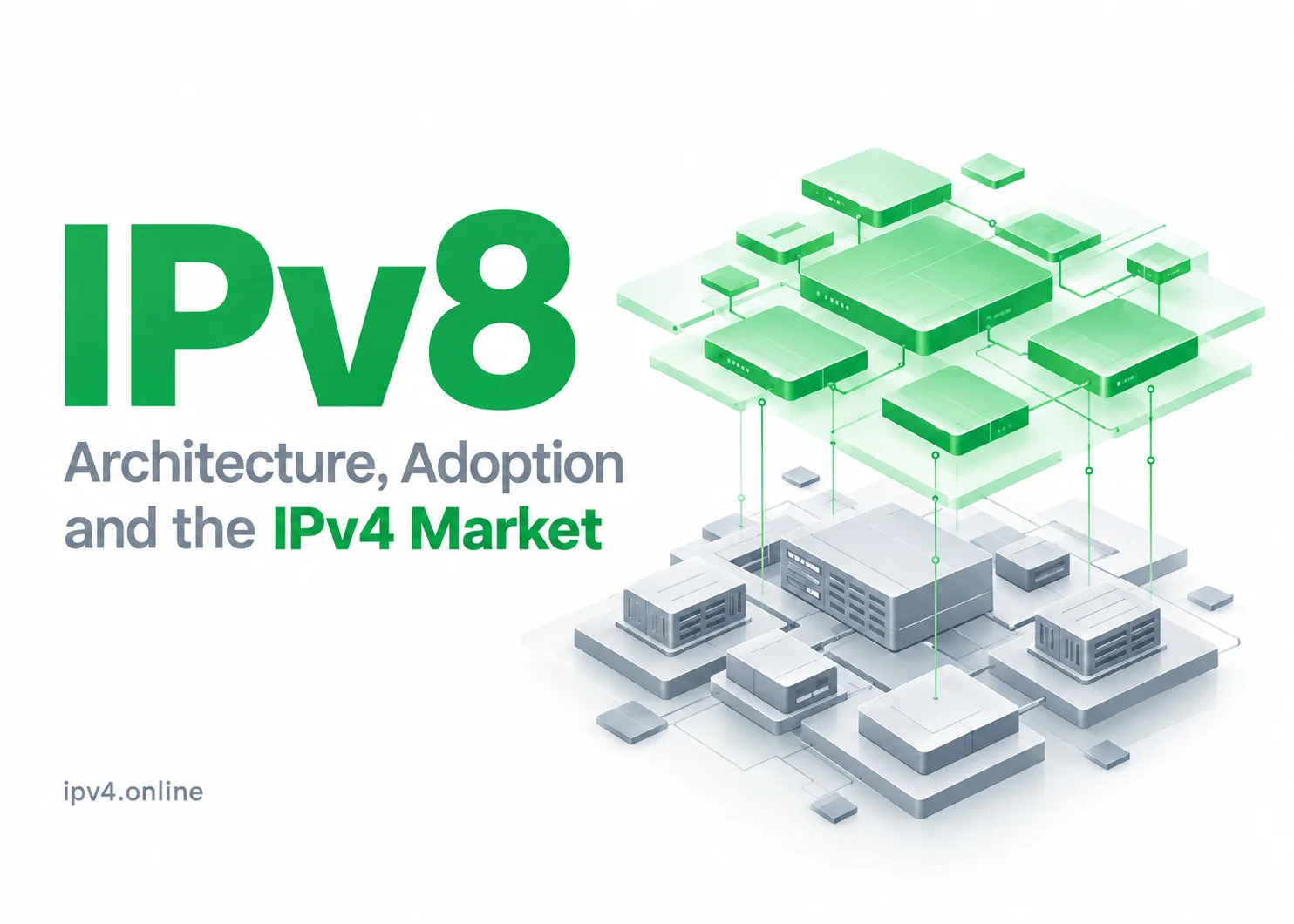IPv8 Explained: Architecture, Adoption and the IPv4 Market